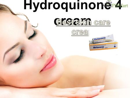 Hydroquinone 4 cream is the best skin care cream which is used to treat dark patches on face. This cream is also useful to treat melasma skin issues.