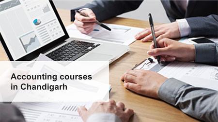 Accounting courses in Chandigarh. How Your Small Business Can Benefit From A Professional Accountant In today’s world, so many small business owners simply.