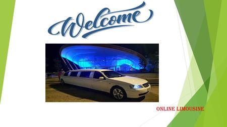 ONLINE LIMOUSINE. INTRODUCTION A limousine (or limo) is a luxury sedan or saloon car driven by a chauffeur and with a partition between the driver and.