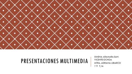 PRESENTACIONES MULTIMEDIA