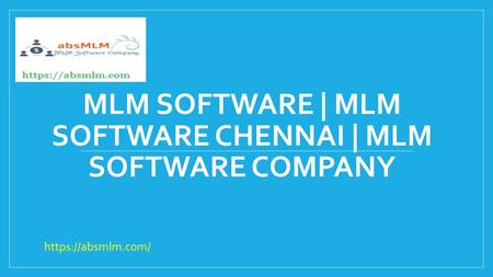 MLM SOFTWARE | MLM SOFTWARE CHENNAI | MLM SOFTWARE COMPANY