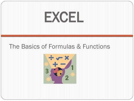 The Basics of Formulas & Functions