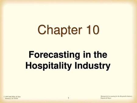 Forecasting in the Hospitality Industry