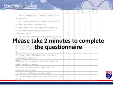 Please take 2 minutes to complete the questionnaire