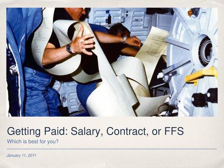 Getting Paid: Salary, Contract, or FFS