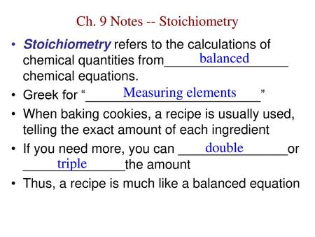 Ch. 9 Notes -- Stoichiometry