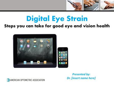 Digital Eye Strain Steps you can take for good eye and vision health