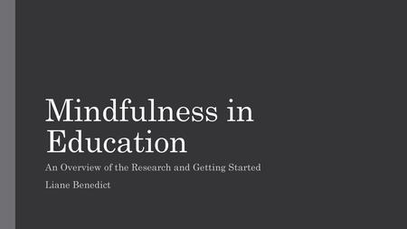 Mindfulness in Education