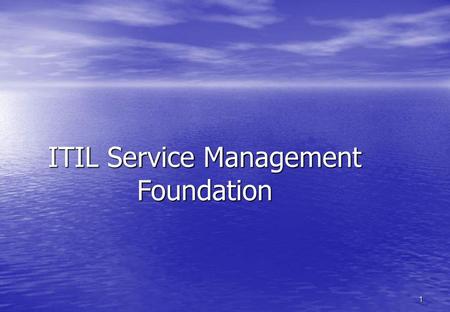 ITIL Service Management Foundation