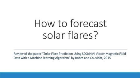 How to forecast solar flares?