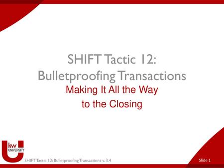 SHIFT Tactic 12: Bulletproofing Transactions