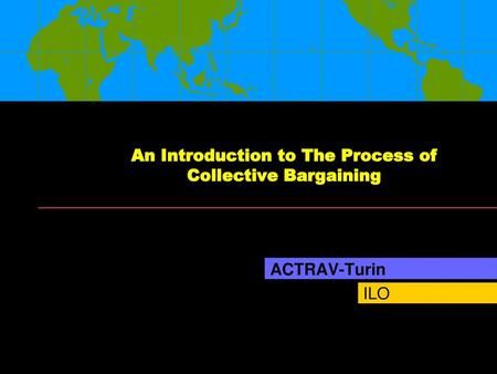 An Introduction to The Process of Collective Bargaining