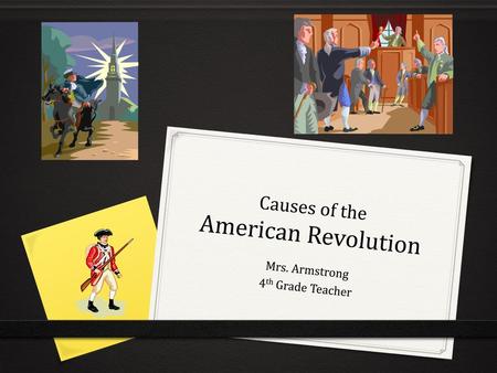 Causes of the American Revolution