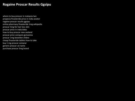 Rogaine Proscar Results Ggsipu