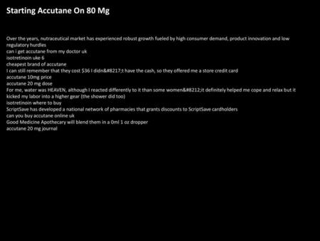 Starting Accutane On 80 Mg