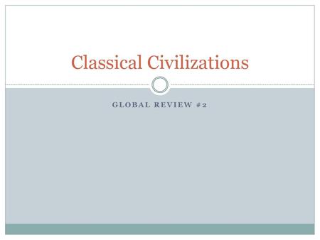 Classical Civilizations