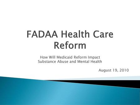 FADAA Health Care Reform