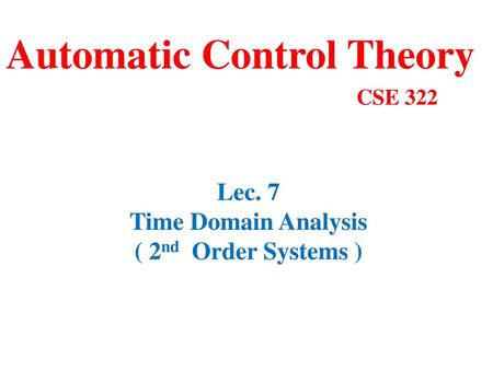 Automatic Control Theory CSE 322