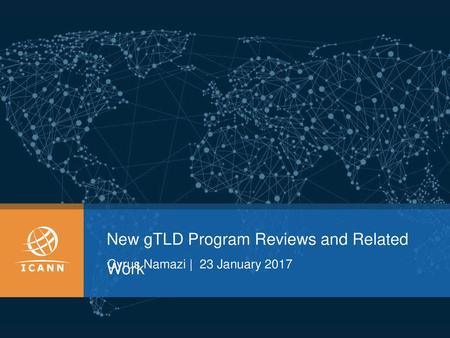 New gTLD Program Reviews and Related Work