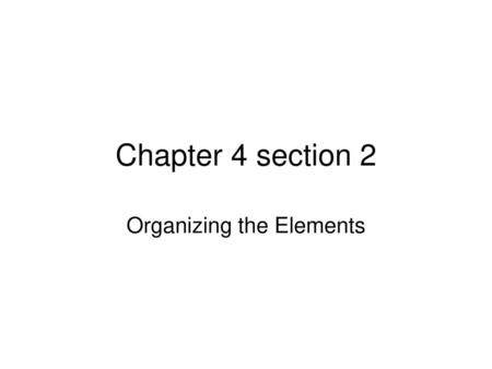 Organizing the Elements