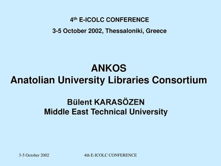 ANKOS Anatolian University Libraries Consortium