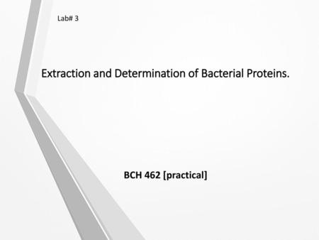 Extraction and Determination of Bacterial Proteins.