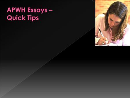 APWH Essays – Quick Tips