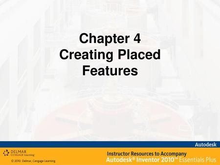 Chapter 4 Creating Placed Features