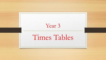 Year 3 Times Tables.