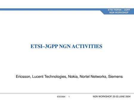 ETSI–3GPP NGN ACTIVITIES