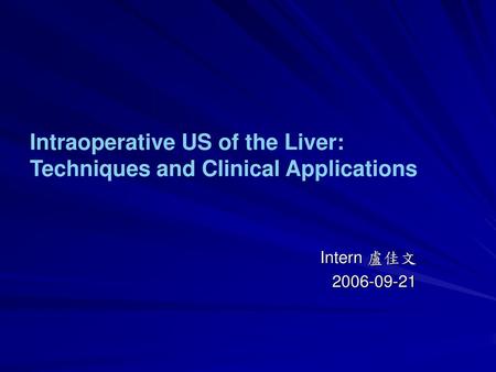 Intraoperative US of the Liver: Techniques and Clinical Applications