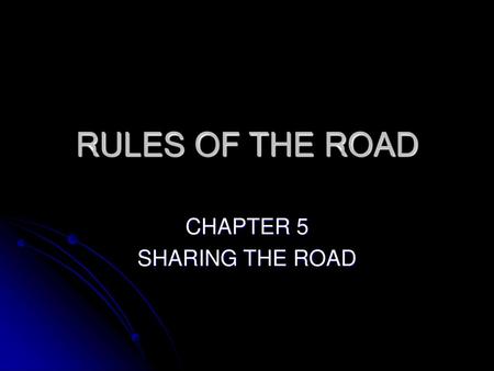 CHAPTER 5 SHARING THE ROAD