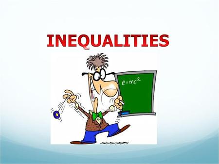 INEQUALITIES.