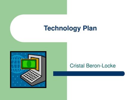 Technology Plan Cristal Beron-Locke.