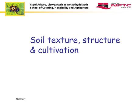 Soil texture, structure & cultivation