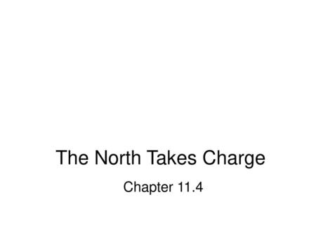 The North Takes Charge Chapter 11.4.