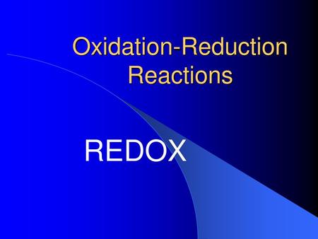 Oxidation-Reduction Reactions