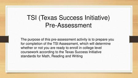 TSI (Texas Success Initiative)