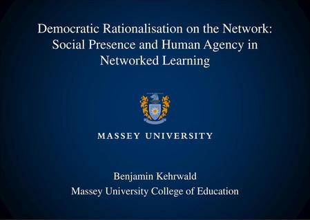 Benjamin Kehrwald Massey University College of Education