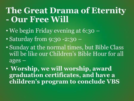 The Great Drama of Eternity - Our Free Will