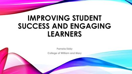 Improving student success and engaging learners