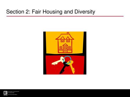 Section 2: Fair Housing and Diversity