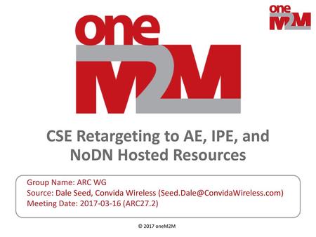 CSE Retargeting to AE, IPE, and NoDN Hosted Resources