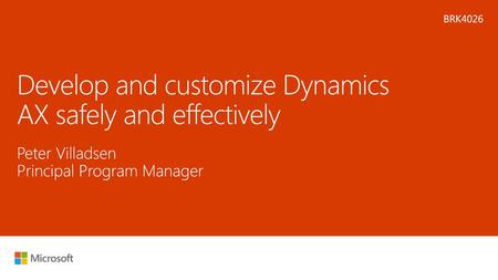 Develop and customize Dynamics AX safely and effectively