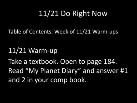 11/21 Do Right Now Table of Contents: Week of 11/21 Warm-ups