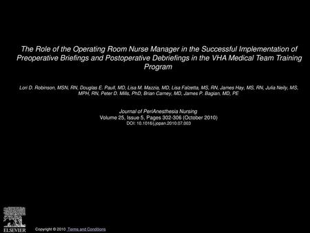 The Role of the Operating Room Nurse Manager in the Successful Implementation of Preoperative Briefings and Postoperative Debriefings in the VHA Medical.