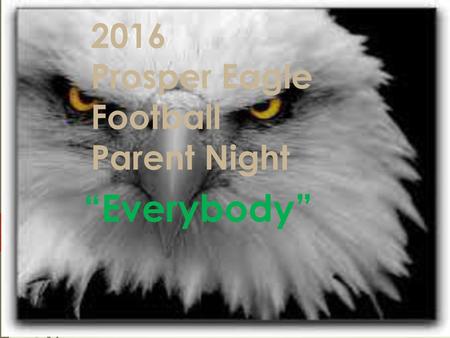 2016 Prosper Eagle Football Parent Night