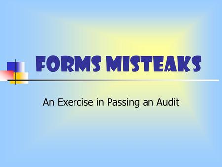 An Exercise in Passing an Audit