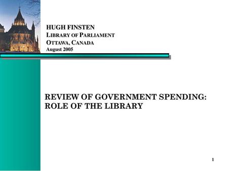 REVIEW OF GOVERNMENT SPENDING: ROLE OF THE LIBRARY