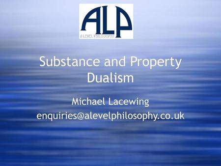 Substance and Property Dualism